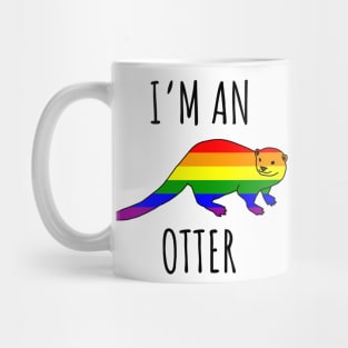 I'm An Otter - LGBTQ Mug